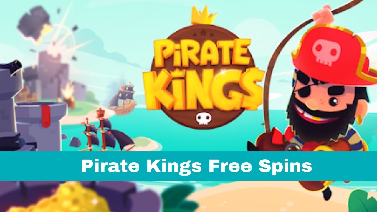 Pirate king free spin-Daily Update Links 2022